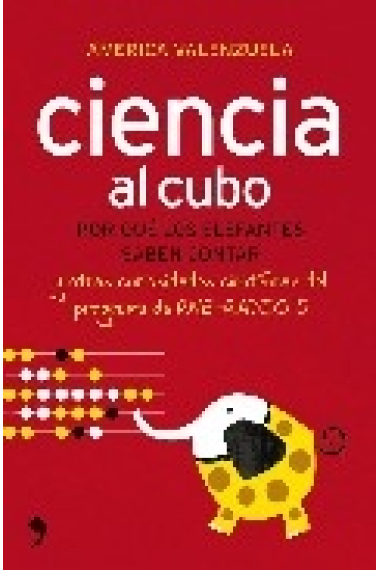 Ciencia al cubo. Por qué los elefantes saben contar