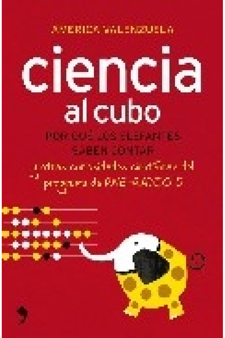 Ciencia al cubo. Por qué los elefantes saben contar