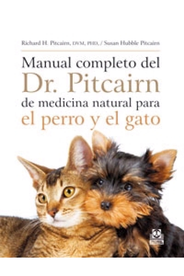 Manual completo del Dr. Pitcairn de medicina natural para el perro y el gato