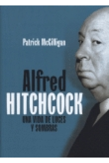 Hitchcock. Una vida de luces y sombras