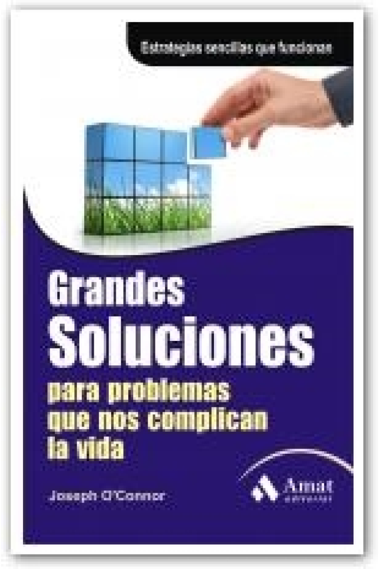 Grandes soluciones para  problemas que nos complican la vida