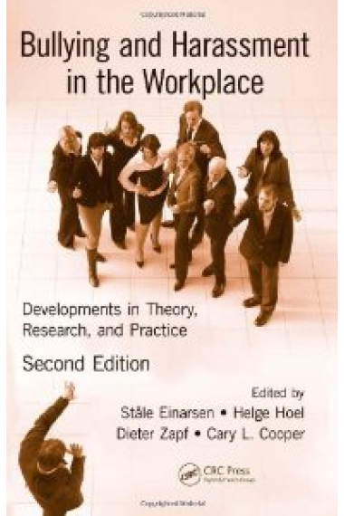 Bullying and Harassment in the Workplace: International Perspectives in Research and Practice