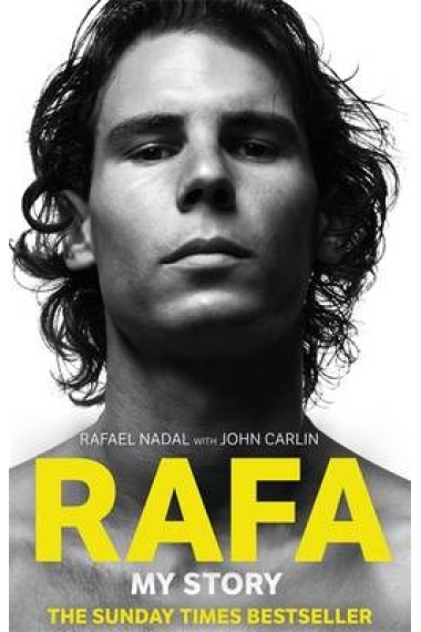 Rafa: My Story