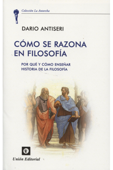 Cómo se razona en filosofía: por qué y cómo enseñar historia de la filosofía