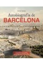 Autobiografia de Barcelona. La història de la ciutat a través dels documents de l'Arxiu Municipal de Barcelona