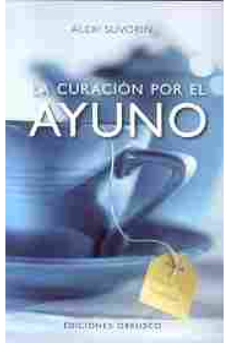 La curacion por el ayuno