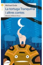 La tortuga tranquil·la i altres contes