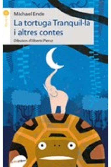 La tortuga tranquil·la i altres contes