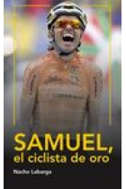 Samuel, el ciclista de oro