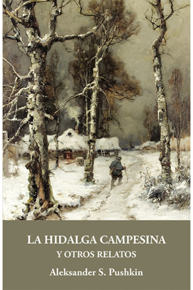 La hidalga campesina y otros relatos («La hidalga campesina», «Azar en el juego» y «El desafío»)