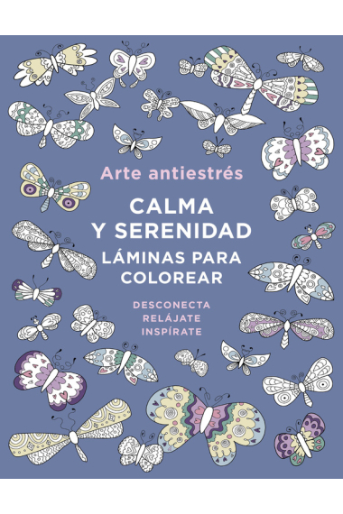 Arte antiestrés. Calma y serenidad.Láminas para colorae