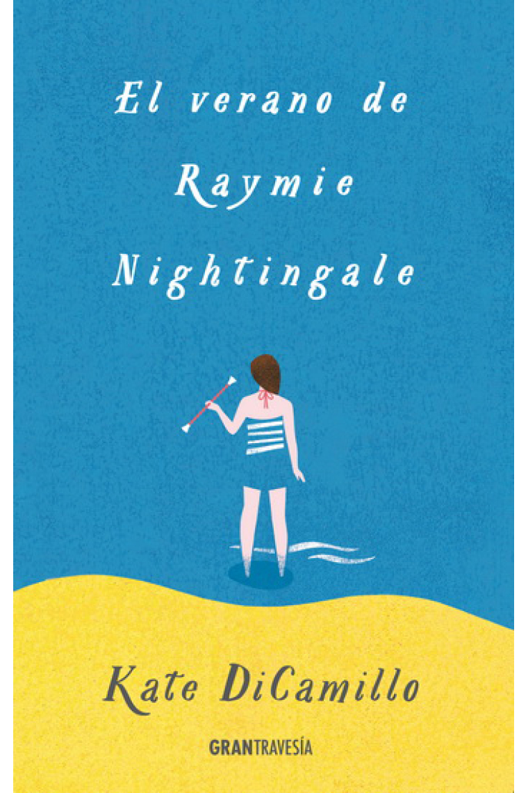 El verano de Raymie Nightingale. Una amistad de verano inolvidable