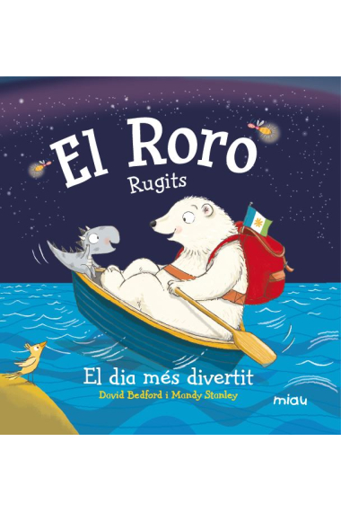 El roro. Rugits. El dia més divertit