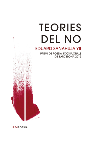 Teories del no. Premi de poesia Jocs Florals de barcelona 2016