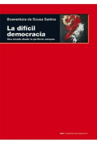 La difícil democracia. Una mirada desde la periferia europea