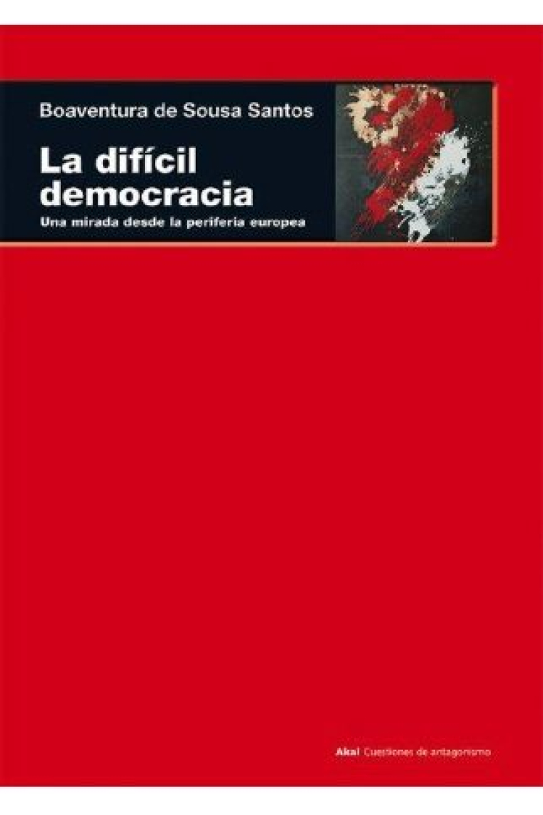 La difícil democracia. Una mirada desde la periferia europea