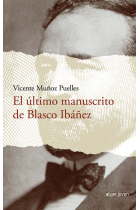 El último manuscrito de Blasco Ibáñez