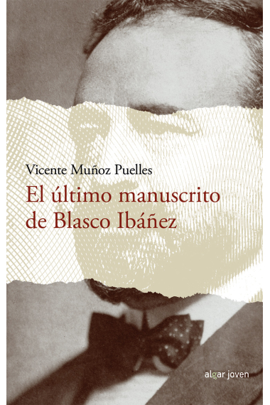 El último manuscrito de Blasco Ibáñez