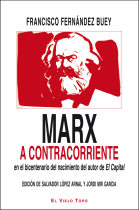 Marx a contracorriente. En el bicentenario del nacimiento del autor de El capital