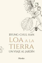 Loa a la Tierra: un viaje al jardín