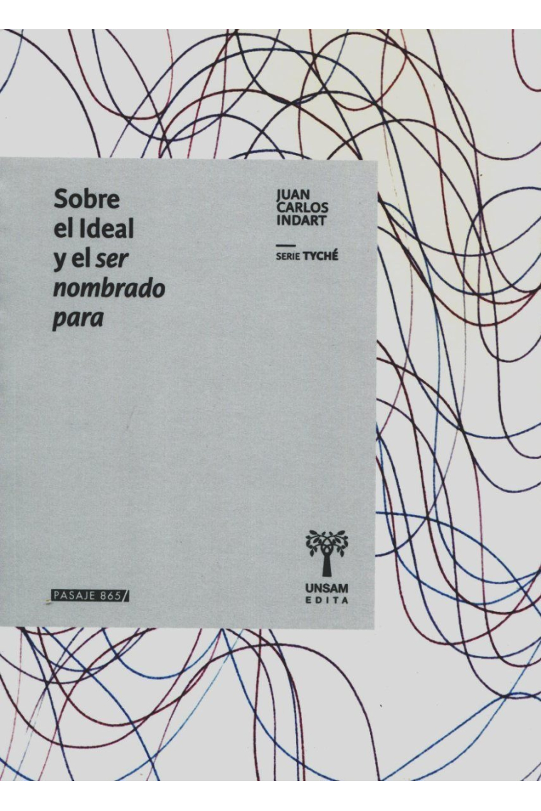 Sobre el ideal y el ser nombrado para