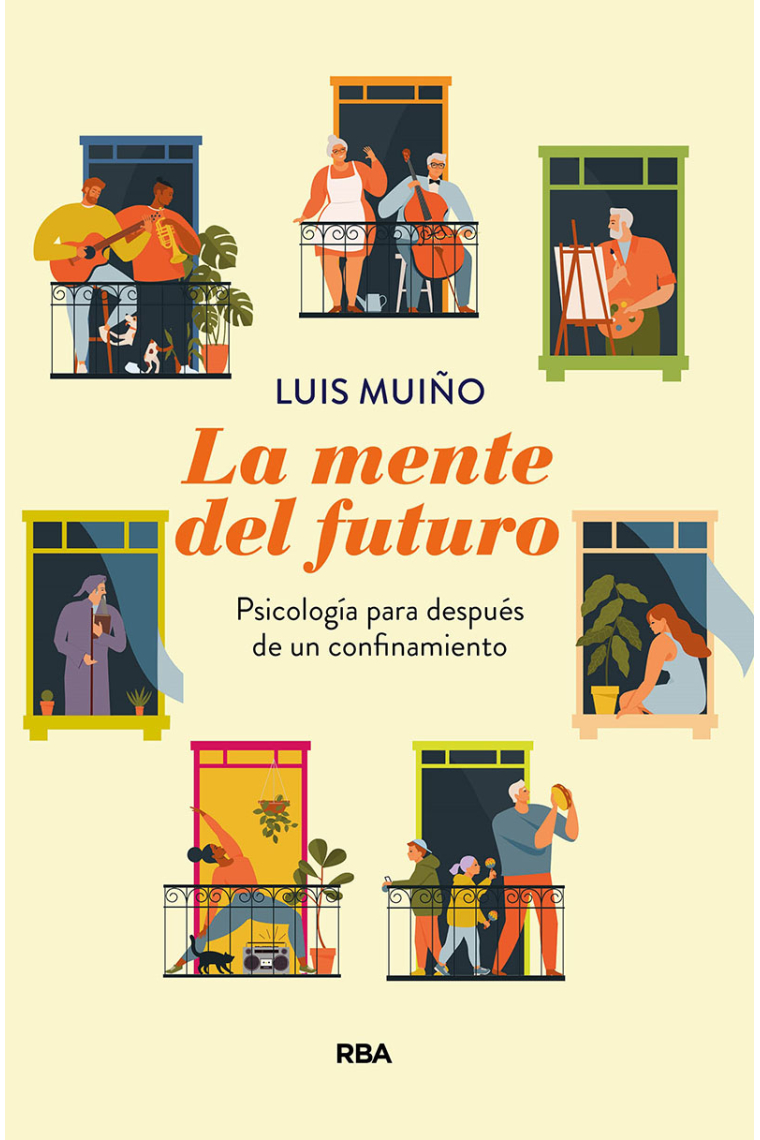 La mente del futuro. Psicología para después de una cuarentena