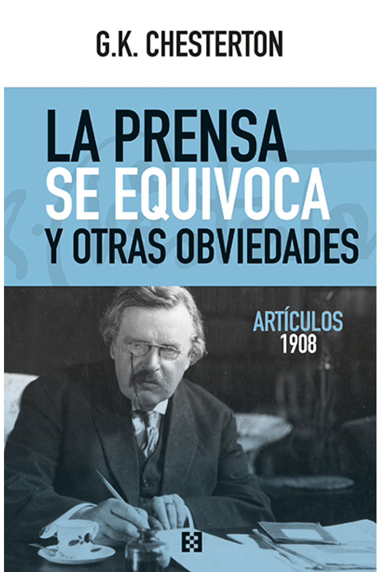 La prensa se equivoca y otras obviedades (Artículos, 1908)