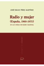 Radio y mujer (España, 1960-1975). En las ondas de Radio Nacional