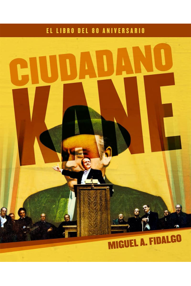 Ciudadano Kane. El libro del 80 aniversario