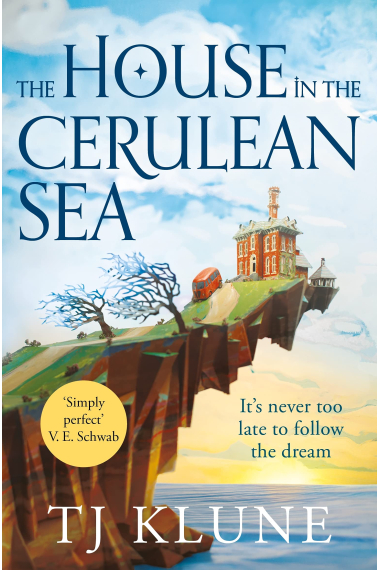 The House in the Cerulean Sea (Cerulean Chronicles 1)