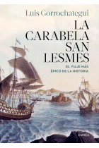 La carabela San Lesmes. El viaje más épico de la historia