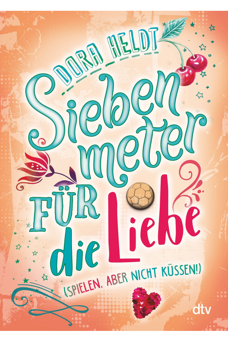 Siebenmeter für die Liebe (spielen, aber nicht küssen!)