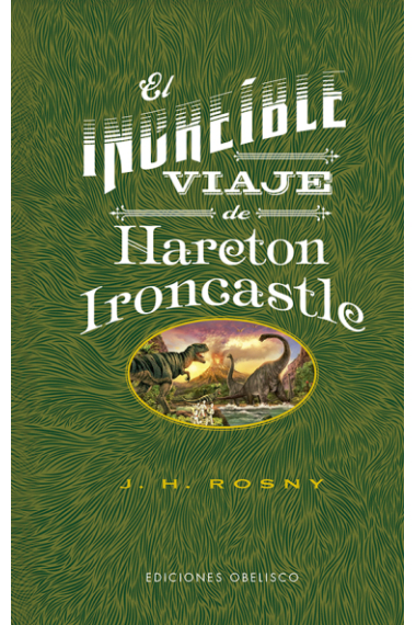 El increíble viaje de Hareton Ironcastle