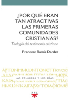 ¿Por qué eran tan atractivas las primeras comunidades cristianas? Teología del testimonio cristiano