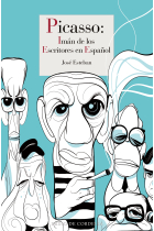 Picasso. Imán de los escritores en español