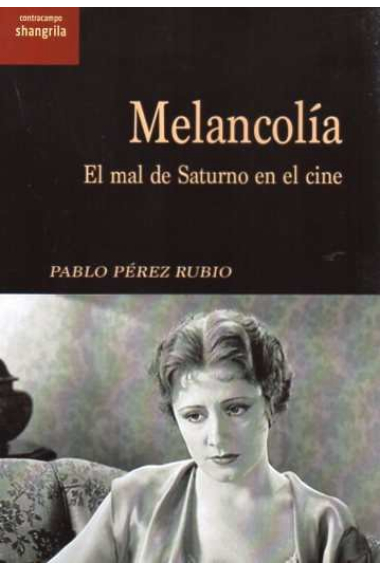 Melancolía. El mal de Saturno en el cine