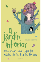 El jardín interior. Meditaciones para todas las edades, de los 9 a los 99 años