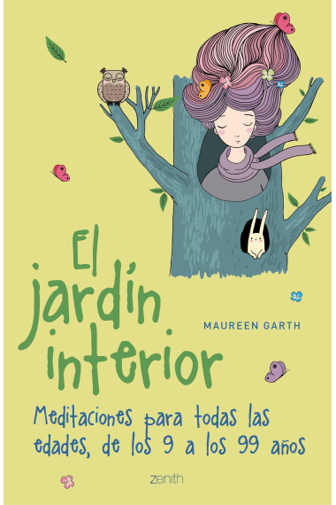 El jardín interior. Meditaciones para todas las edades, de los 9 a los 99 años