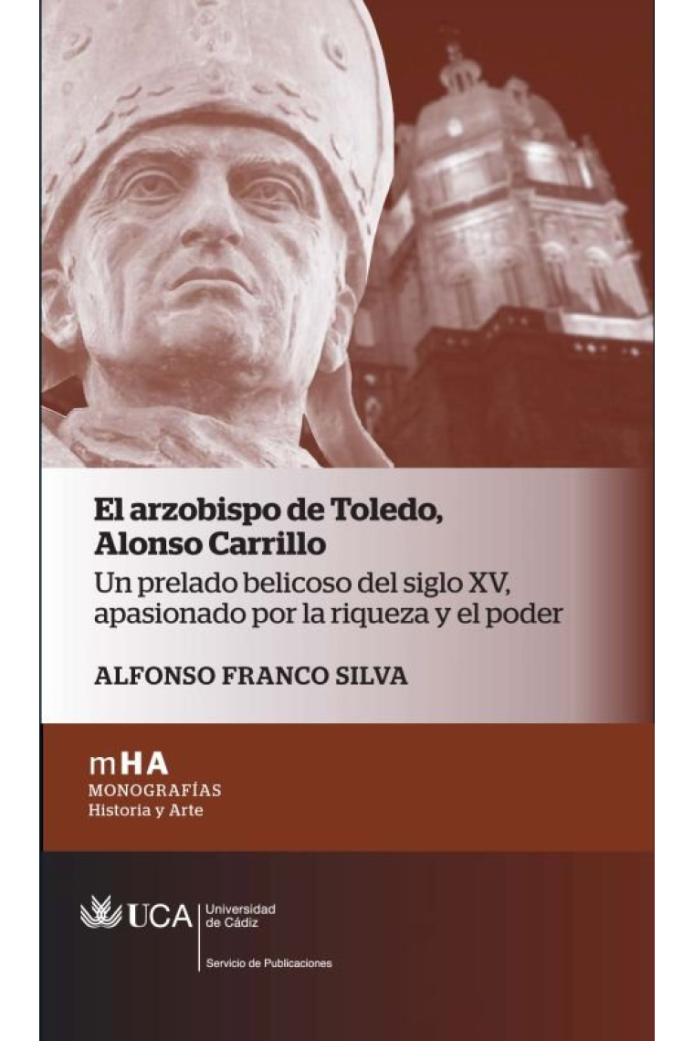 El arzobispo de Toledo. Alonso Carrillo