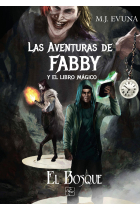 Las aventuras de Fabby y el libro mágico. El bosque.