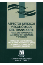 Aspectos jur¡dicos y económicos del transporte: hacia un transporte más seguro, sostenible y eficien