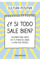 ¿Y si todo sale bien?