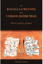 La batalla cruenta de los versos homicidas