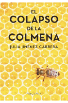 EL COLAPSO DE LA COLMENA