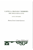 CASTILLA GRANADA Y BERBERIA DEL SIGLO XII AL XVI