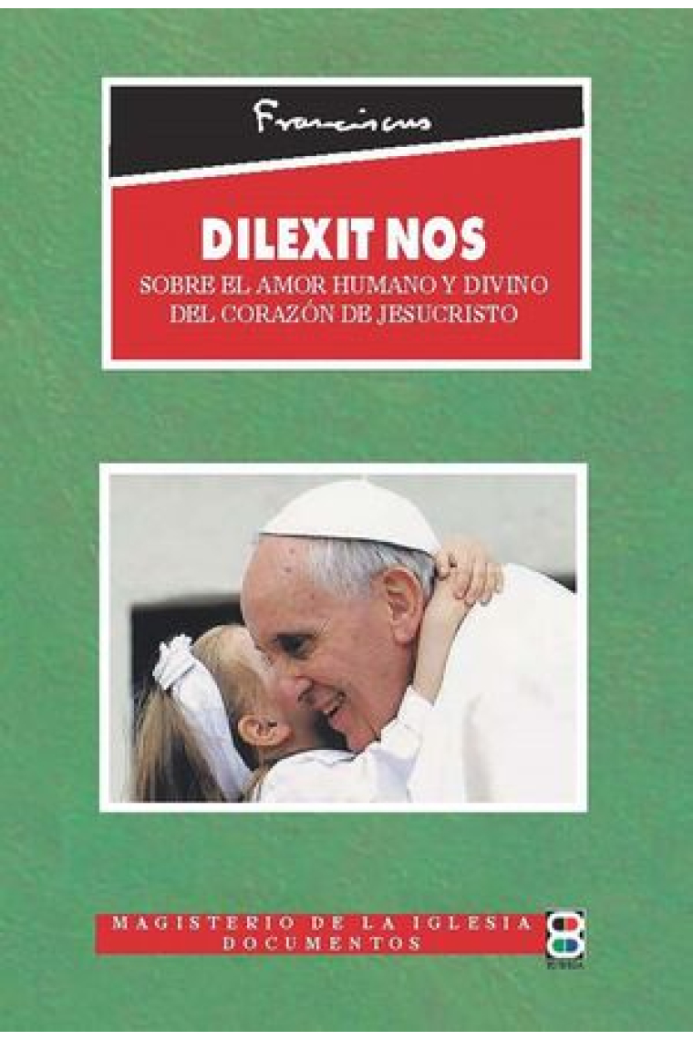 Carta encíclica Dilexit nos (Sobre el amor humano y divino del Corazón de Jesucristo)