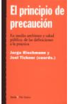 El Principio de precaución en medio ambiente y salud pública: de las definiciones a la práctica