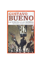 La vuelta a la caverna. Terrorismo, guerra y globalización