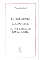 El presidente / Los famosos / La paz reina en las cumbres