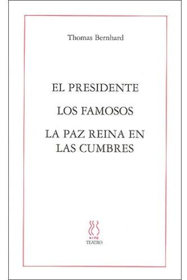 El presidente / Los famosos / La paz reina en las cumbres